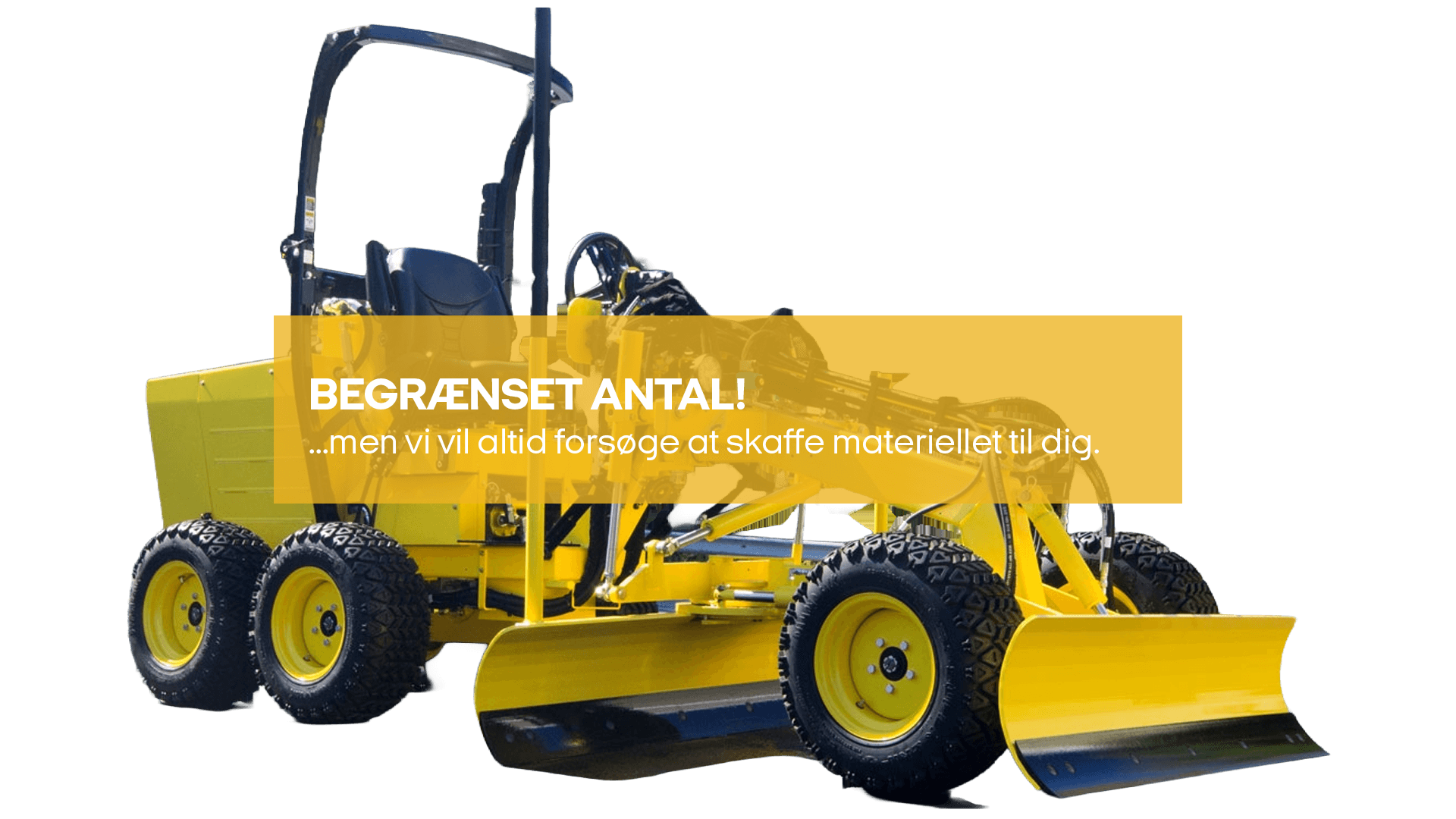 Grader mini ultralyd 1.500 kg (begrænset antal - kun i udvalgte afd.)*