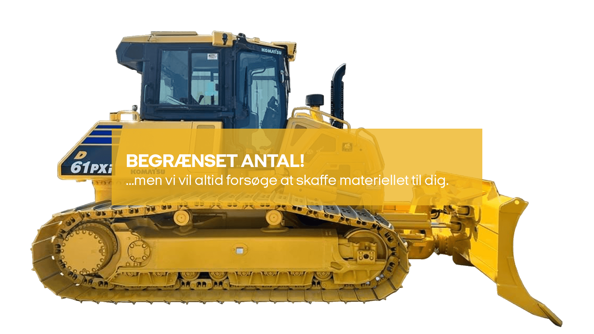 Dozer 19-20T (begrænset antal - kun i udvalgte afd.)*
